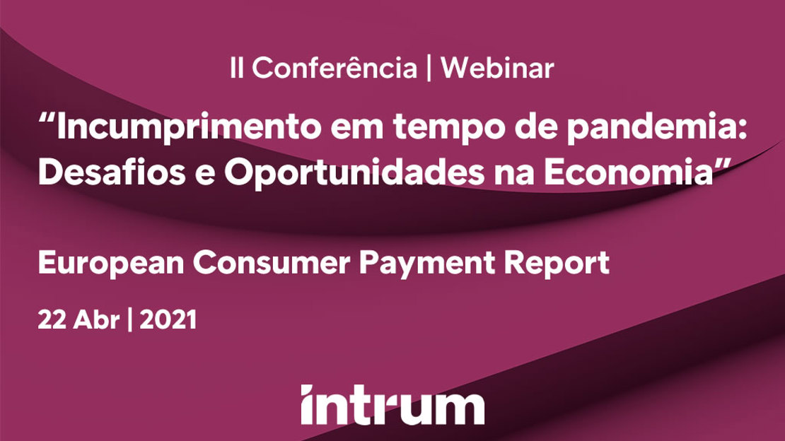 II Conferência Webinar Incumprimento em tempo de pandemia - Desafios e oportunidades na economia